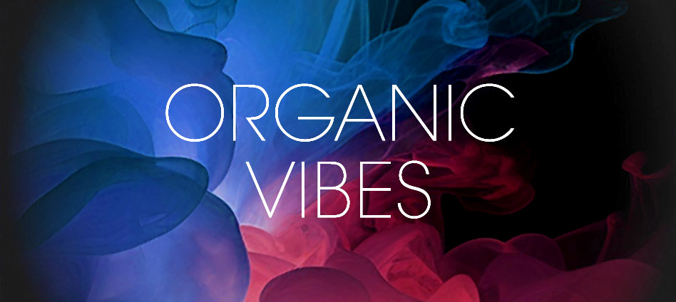 Organic Vibes