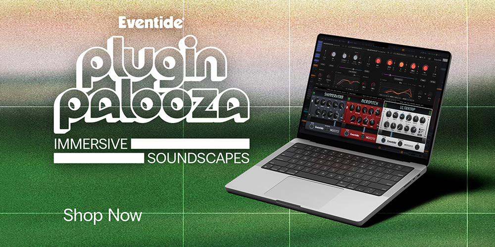 あなたが現在見ているのは 【期間限定セール】Eventide「Pluginpalooza 2026」第2弾！対象製品50%OFF！