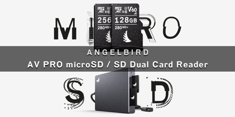 Angelbird  "AV PRO microSD" ＆ "SD Dual Card Reader"メディアキット